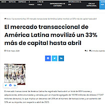 El mercado transaccional de Amrica Latina moviliz un 33% ms de capital hasta abril